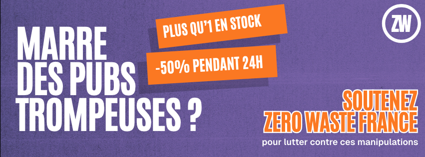 Zero Waste : marre des pubs